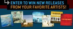 Enter to Win New Releases From Your Favorite Artists!