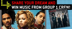 Share Your Dream and Win Music From Group 1 Crew!