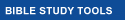 Bible Study Tools