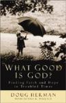 <i>What Good Is God?</i> – Book Review
