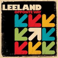 Leeland Heads Toward Worship on <i>Opposite Way</i>