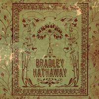 New Noise: Bradley Hathaway, A Dream Too Late and More