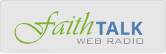 Faith Talk Web Radio