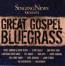 Singing News Presents Great Gospel Bluegrass