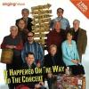 It Happened On The Way To The Concert- 2 DVD Set!
