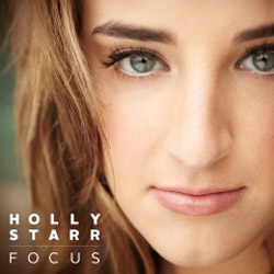 Holly Starr Magnifies Her Music And Ministry With FOCUS, Releasing October 2nd