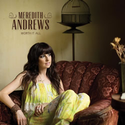 Pre-Order Meredith Andrews' latest release, 'Worth It All'