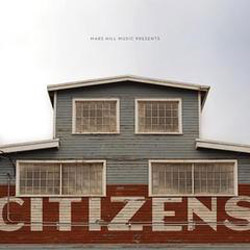 Mars Hill Music's Citizens Releases Self-Titled LP