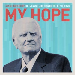CAPITOL CHRISTIAN MUSIC GROUP PRESENTS “MY HOPE"