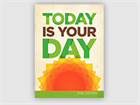 Today is Your Day