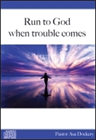 "Run to God When Trouble Comes" CD