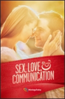 Sex, Love & Communication Simulcast; August 9-10