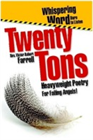 "Twenty Tons - Heavy Weight Poetry For Falling Angels" Book