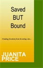 Saved But Bound