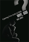 Why, God? CD Set