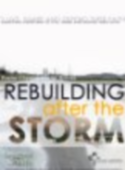 Rebuilding After the Storm