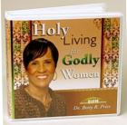 Holy Living for Godly Women 