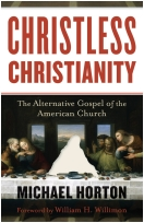 "Christless Christianity: The Alternative Gospel of the American Church" Book