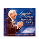 Laughter: Chuck's Prescription for Joy