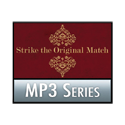 Strike the Original Match MP3 Series