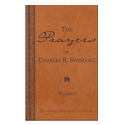 The Prayers of Charles R. Swindoll: Volume 1, Devotional Prayers on 31 Themes