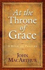 At the Throne of Grace Hardcover