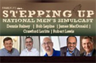 Stepping Up National Men’s Simulcast
