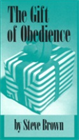 THE GIFT OF OBEDIENCE