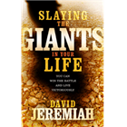 Slaying the Giants In Your Life