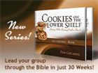 Cookies on the Lower Shelf: Putting the Bible Within Reach Series
