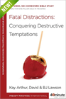 Fatal Distractions: Conquering Destructive Temptations