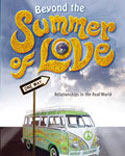 Beyond the Summer of Love