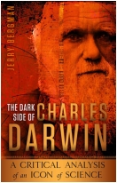 "The Dark Side of Charles Darwin" Book