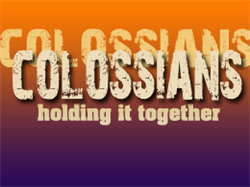 Colossians: Holding It Together