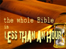 The Whole Bible In Less Than An Hour 