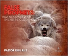 False Prophets: Ravenous Wolves In Sheep's Clothing CD