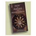 How to Prepare for Persecution