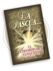 La Pascua...La Extraordinaria Conquista