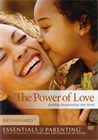 The Power of Love: Building Relationships That Work (DVD & CD-ROM)