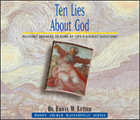 Ten Lies About God