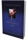 Living a Prayerful Life