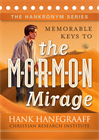 Memorable Keys to the M-O-R-M-O-N Mirage