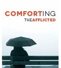 Comforting the Afflicted