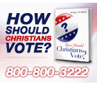 How Should Christians Vote? Series