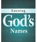Knowing God’s Names Vol. 1 CD Series