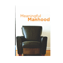 Meaningful Manhood
