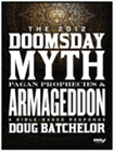 "Doomsday Myth, Pagan Prophecies, and Armageddon" DVD