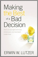 "Making the Best of a Bad Decision" Book