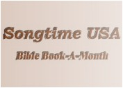 Songtime Bible Book-A-Month!