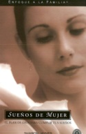 Sueños de mujer, el plan de Dios para cumplir tus sueños 